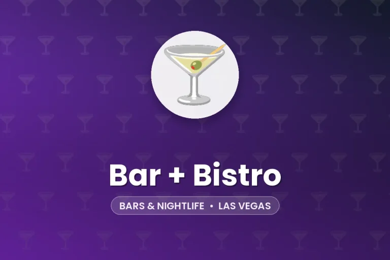 Bar + Bistro – Las Vegas