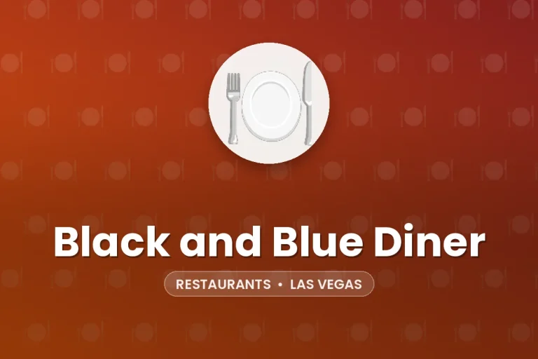 Black and Blue Diner – Las Vegas