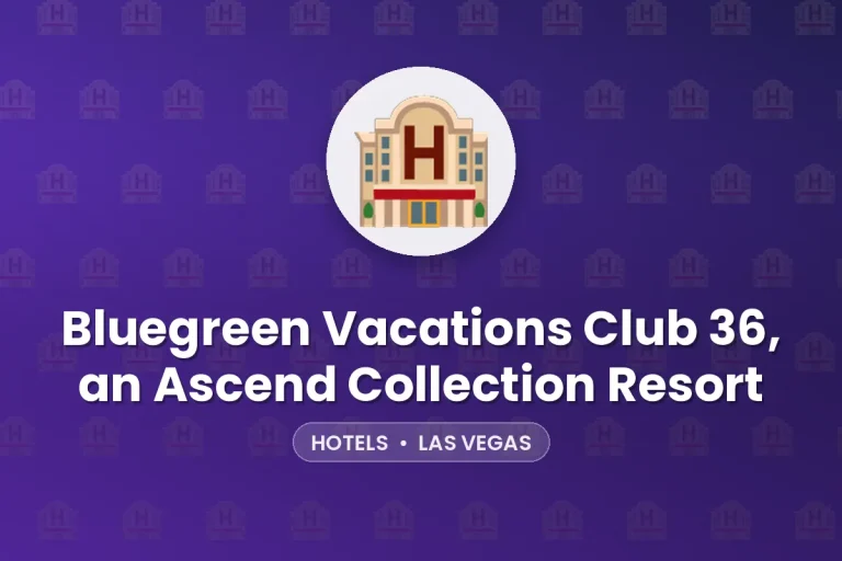 Bluegreen Vacations Club 36, an Ascend Collection Resort – Las Vegas
