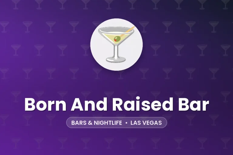Born And Raised Bar – Las Vegas