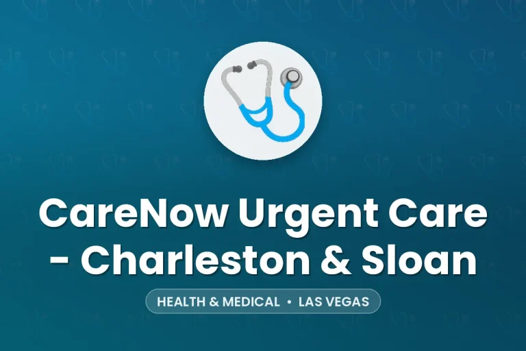 CareNow Urgent Care – Charleston & Sloan – Las Vegas