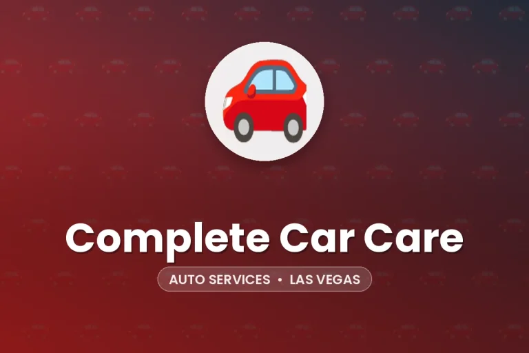 Complete Car Care – Las Vegas