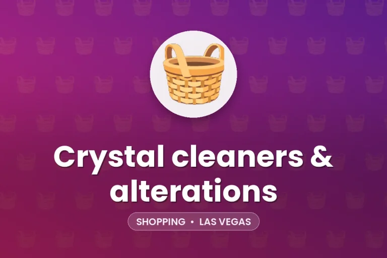 Crystal cleaners & alterations – Las Vegas