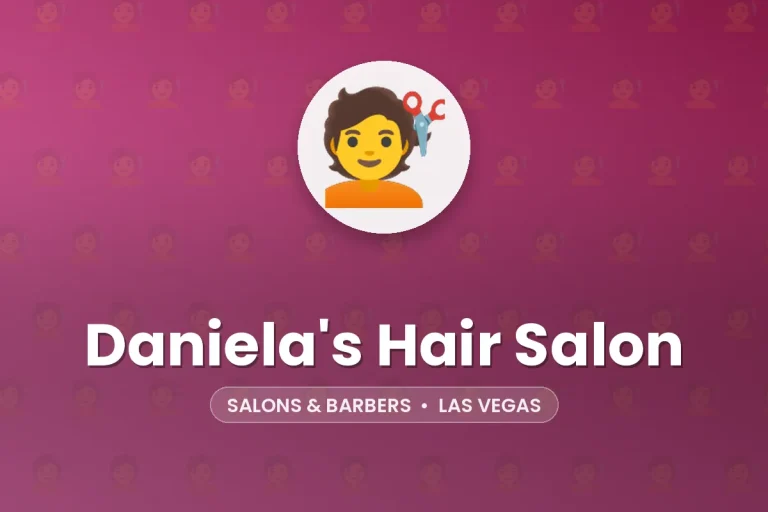Daniela’s Hair Salon – Las Vegas