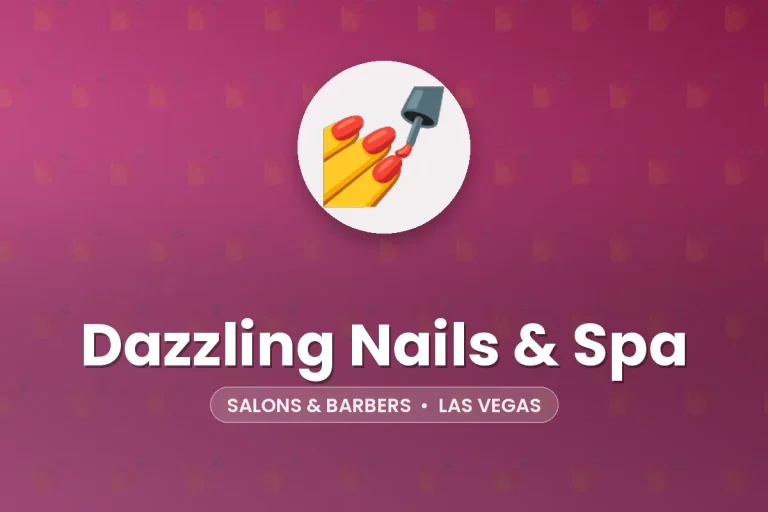 Dazzling Nails & Spa – Las Vegas