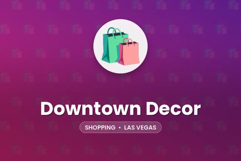Downtown Decor – Las Vegas