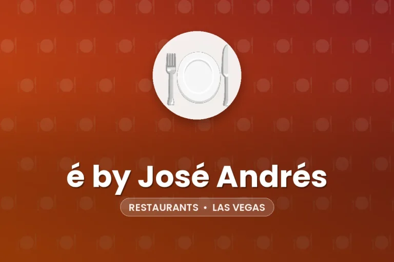 é by José Andrés – Las Vegas