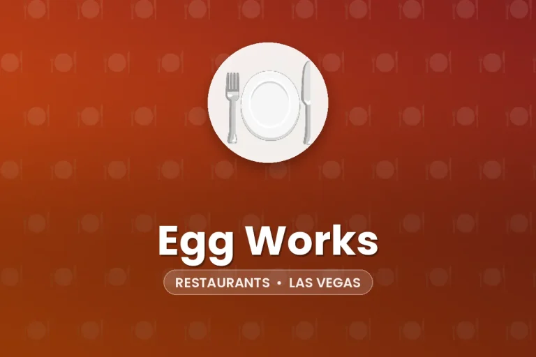 Egg Works – Las Vegas