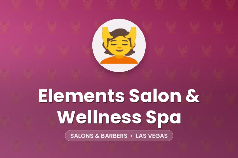 Elements Salon & Wellness Spa – Las Vegas