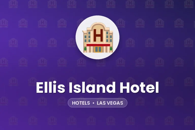Ellis Island Hotel – Las Vegas