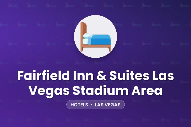 Fairfield Inn & Suites Las Vegas Stadium Area – Las Vegas