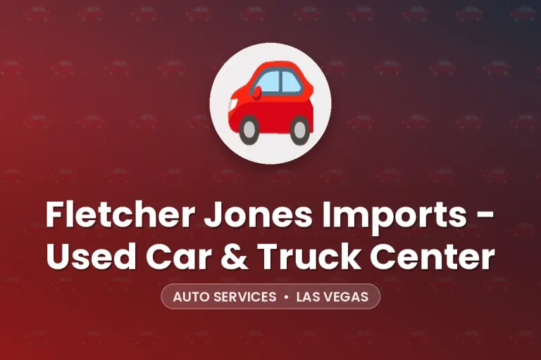 Fletcher Jones Imports – Used Car & Truck Center – Las Vegas