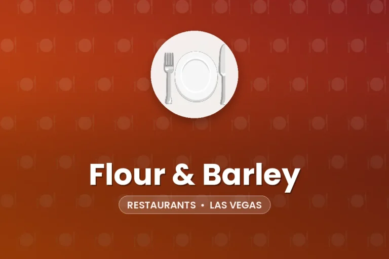Flour & Barley – Las Vegas