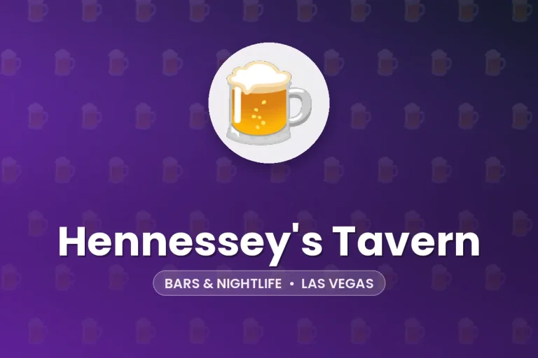 Hennessey’s Tavern – Las Vegas