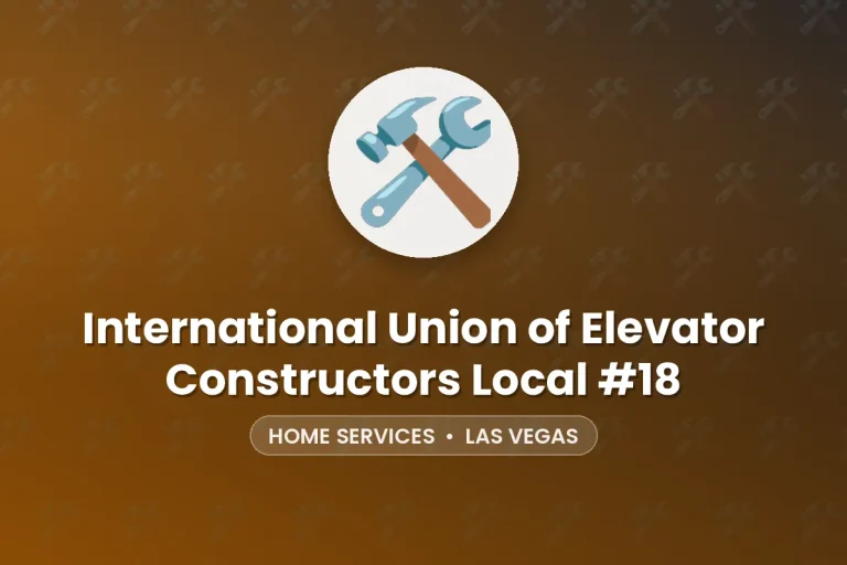 International Union of Elevator Constructors Local #18 – Las Vegas