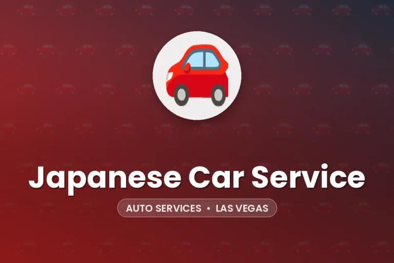 Japanese Car Service – Las Vegas