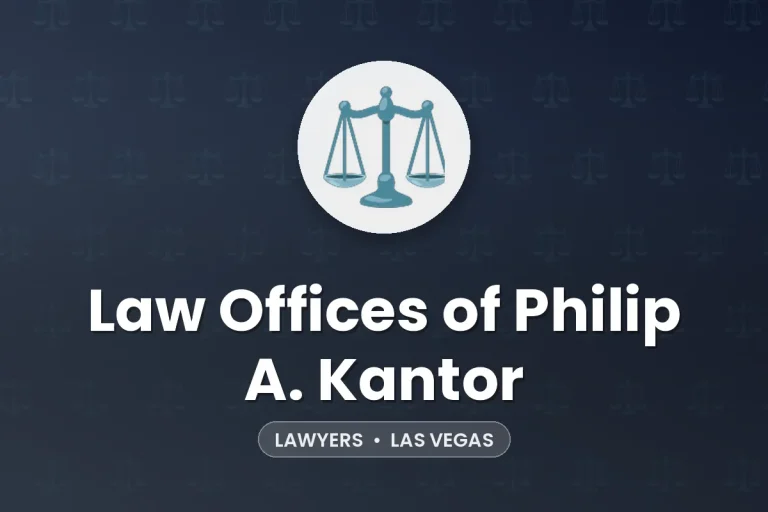 Law Offices of Philip A. Kantor – Las Vegas