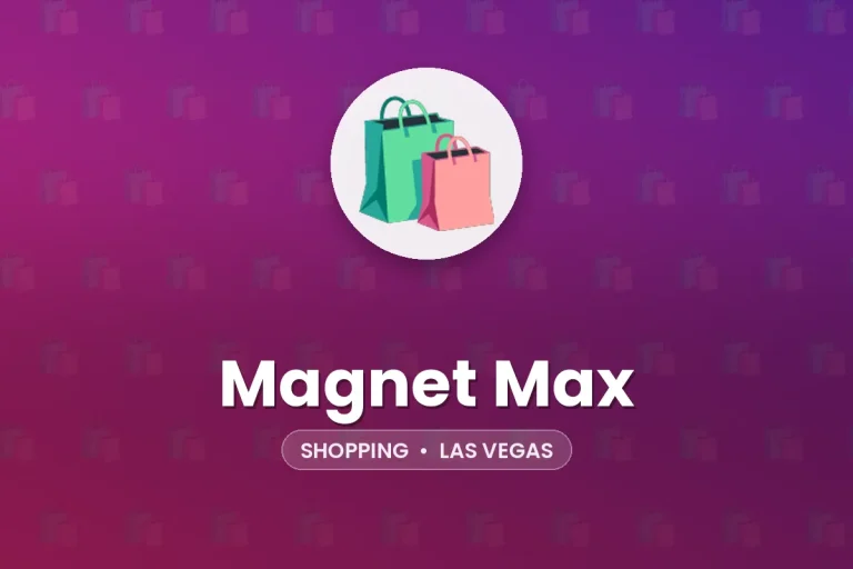 Magnet Max – Las Vegas