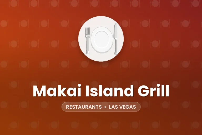 Makai Island Grill – Las Vegas
