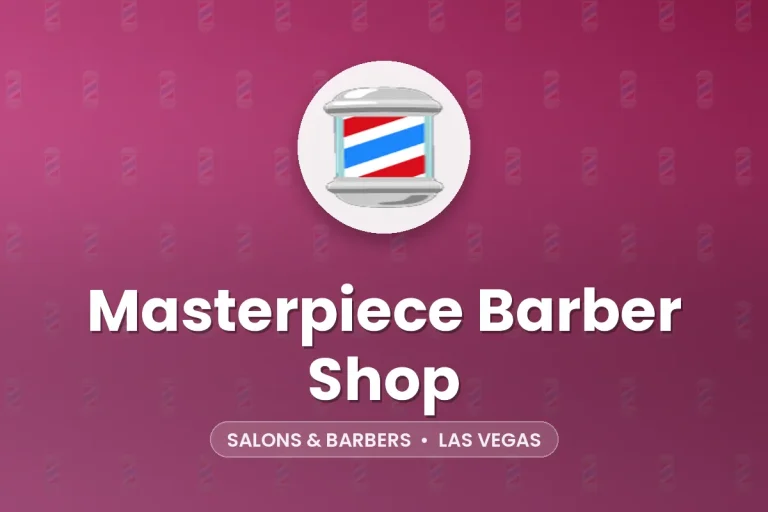 Masterpiece Barber Shop – Las Vegas