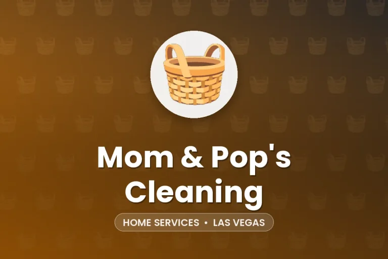 Mom & Pop’s Cleaning – Las Vegas