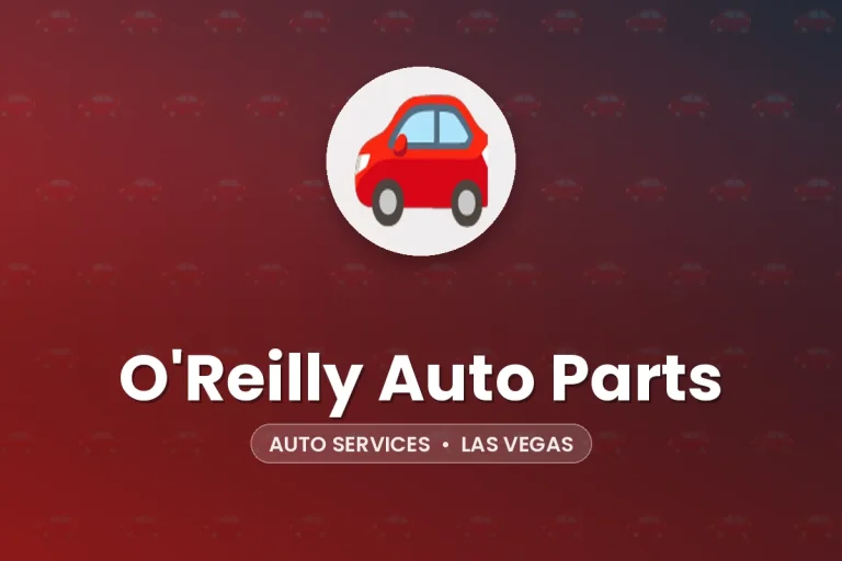 O’Reilly Auto Parts – Las Vegas