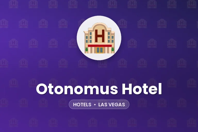 Otonomus Hotel – Las Vegas