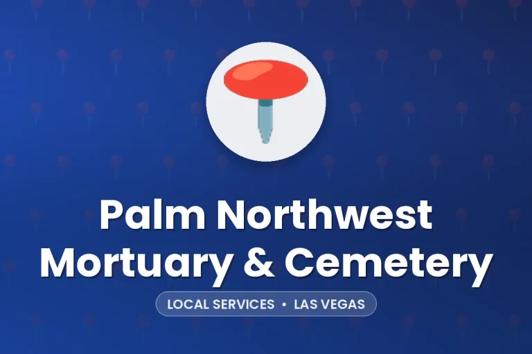 Palm Northwest Mortuary & Cemetery – Las Vegas