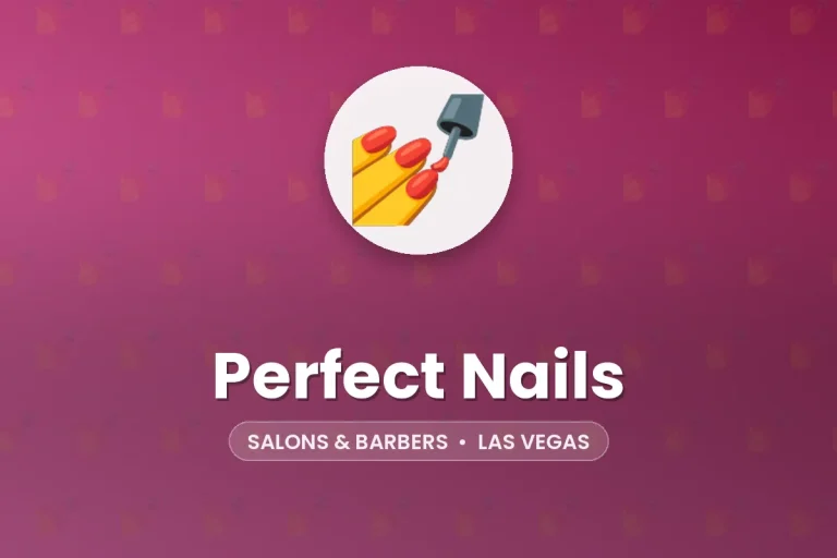 Perfect Nails – Las Vegas