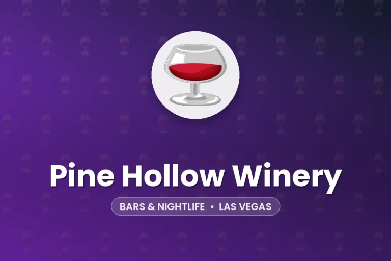 Pine Hollow Winery – Las Vegas
