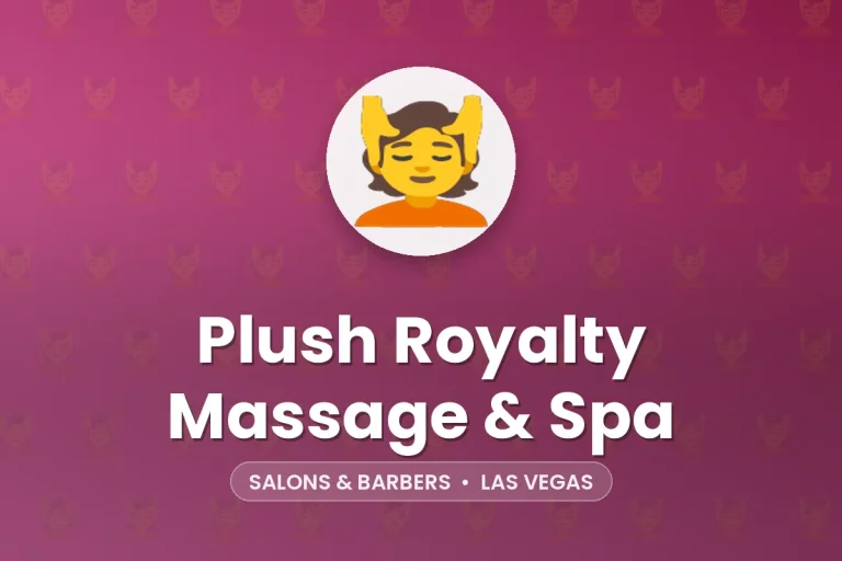 Plush Royalty Massage & Spa – Las Vegas
