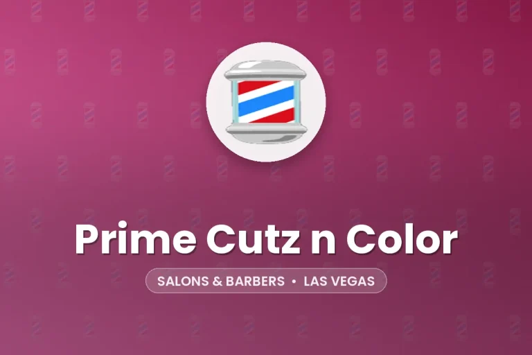 Prime Cutz n Color – Las Vegas