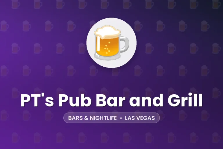 PT’s Pub Bar and Grill – Las Vegas