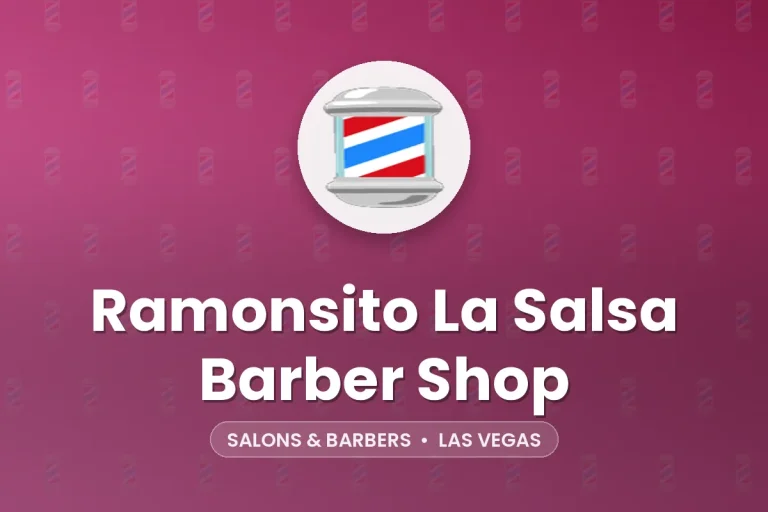 Ramonsito La Salsa Barber Shop – Las Vegas