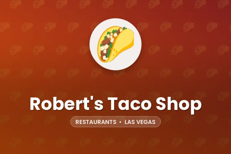 Robert’s Taco Shop – Las Vegas