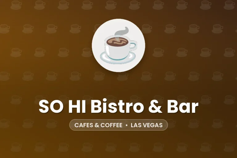 SO HI Bistro & Bar – Las Vegas