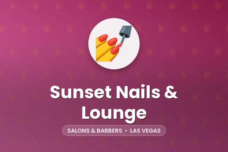 Sunset Nails & Lounge – Las Vegas