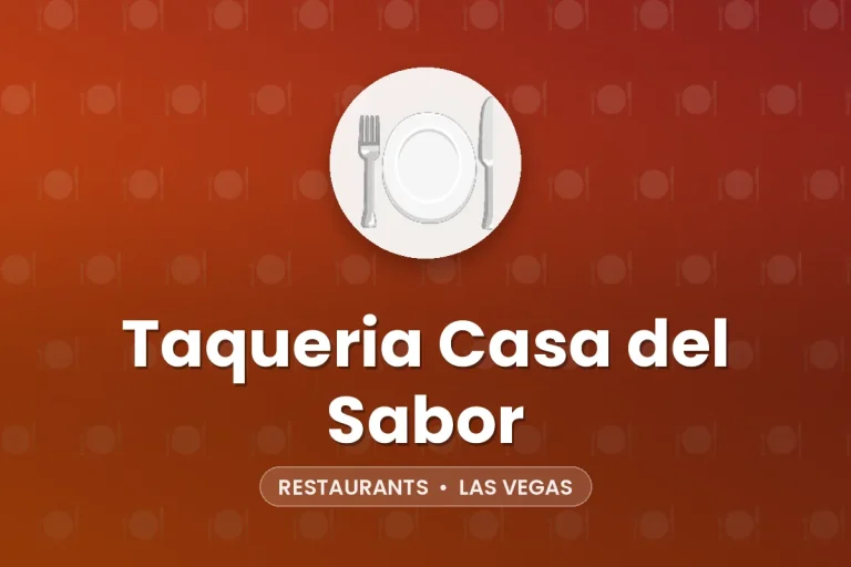 Taqueria Casa del Sabor – Las Vegas