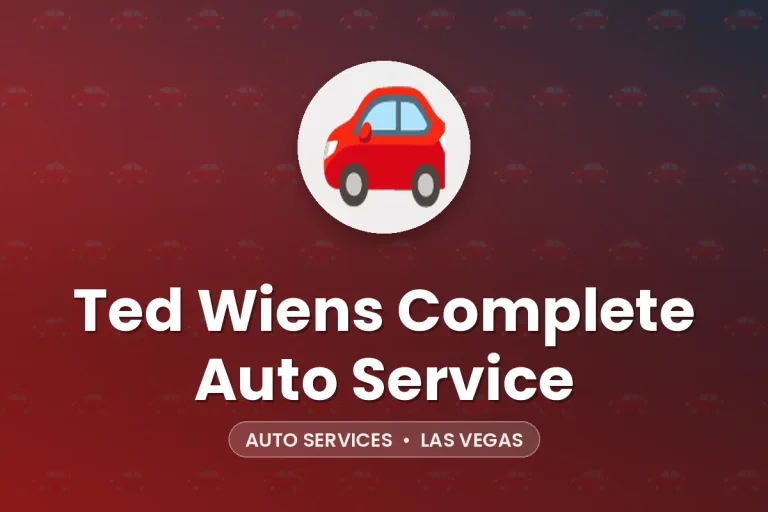 Ted Wiens Complete Auto Service – Las Vegas