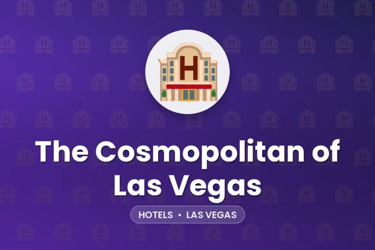 The Cosmopolitan of Las Vegas – Las Vegas