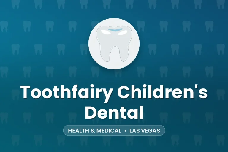 Toothfairy Children’s Dental – Las Vegas