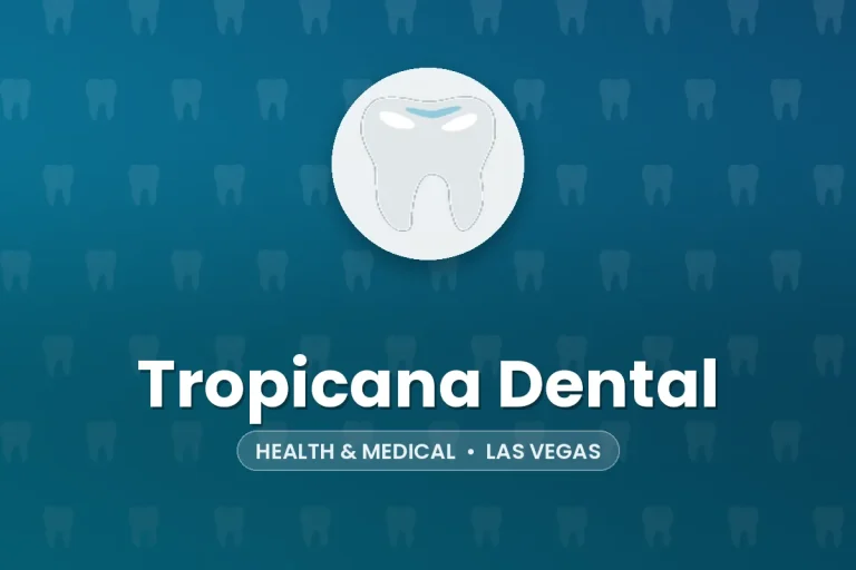 Tropicana Dental – Las Vegas