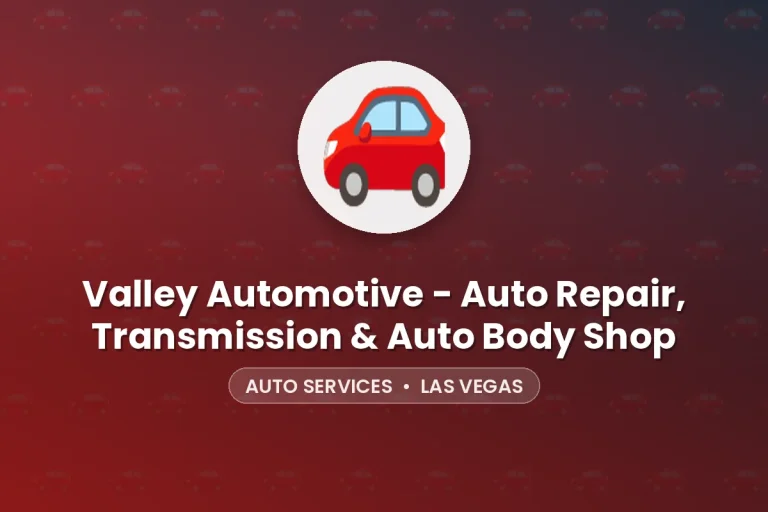 Valley Automotive – Auto Repair, Transmission & Auto Body Shop – Las Vegas