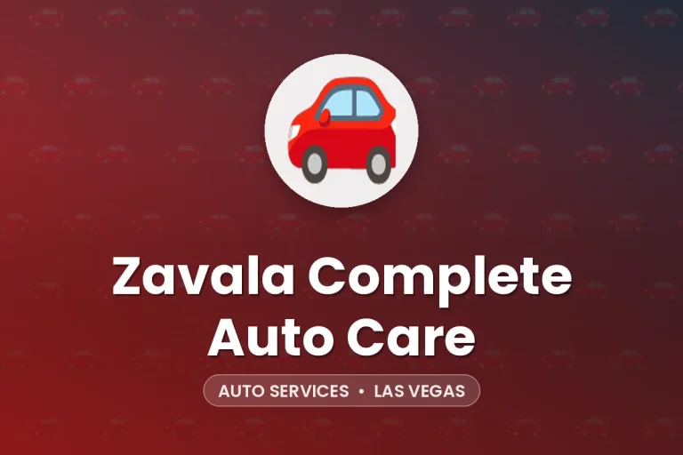 Zavala Complete Auto Care – Las Vegas